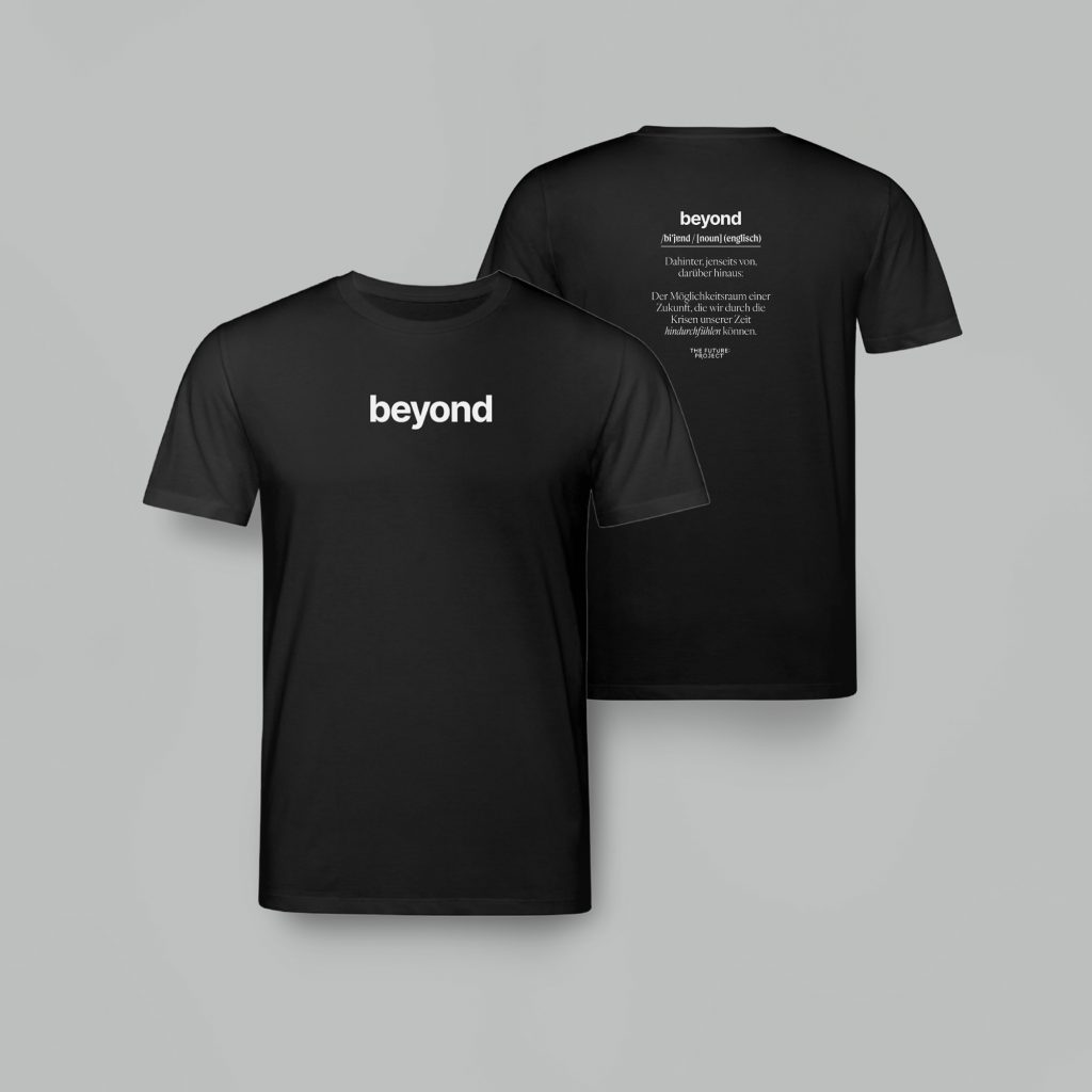 T-Shirt beyond